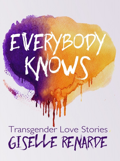 Title details for Everybody Knows by Giselle Renarde - Available